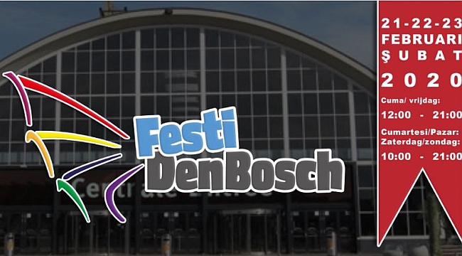 FestiDenbosch Türk festival günleri başlıyor 21-22-23 Şubat 2020