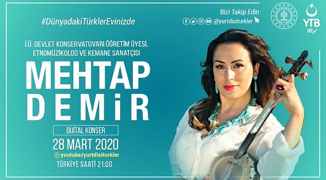 Dünyadaki Türkler Evinizde" Mottosuyla Dijital Konserler