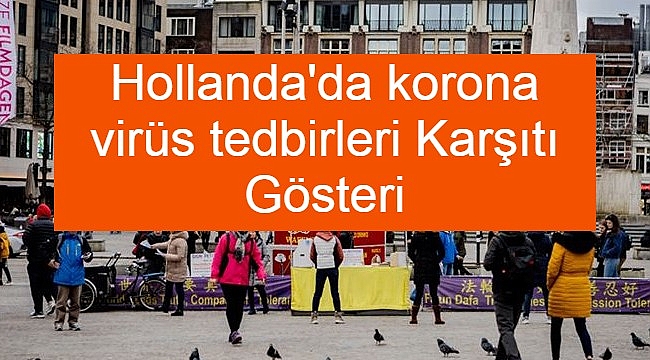 Hollanda'da korona virüs tedbirleri Karşıtı Gösteri