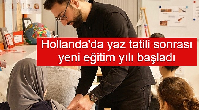 Hollanda'da yaz tatili sonrası yeni eğitim yılı başladı