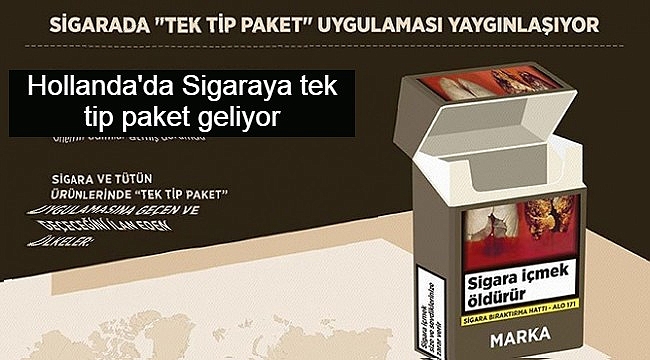 Hollanda'da Sigaraya tek tip paket geliyor