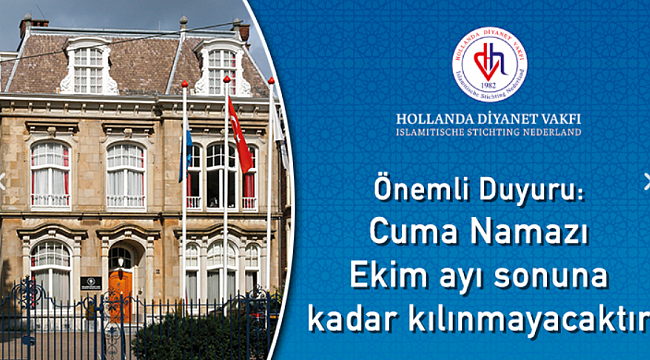 Hollanda Diyanet Vakfı camilerinde ekim ayı boyunca cuma namazı kılınmayacak