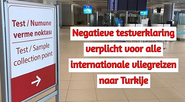 Negatieve testverklaring verplicht voor alle internationale vliegreizen naar Turkije