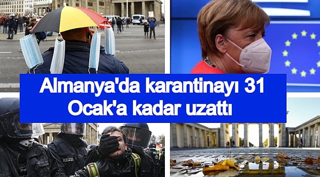 Almanya'da karantinayı 31 Ocak'a kadar uzattı