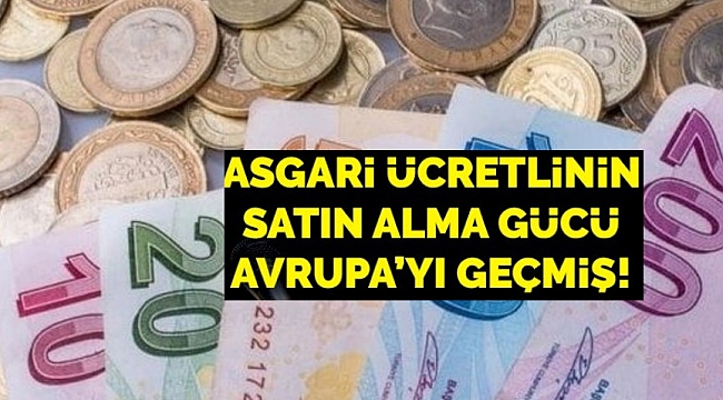 Türkiye, asgari ücretin satın alma gücünde Avrupa'da 7. sıraya yükseldi