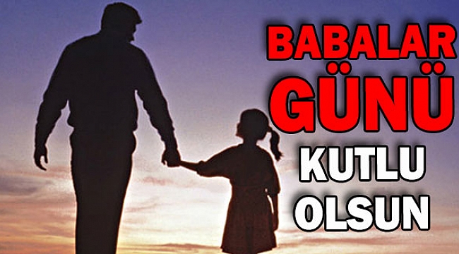 Hakkınız Ödenmez. Babalar Gününüz Kutlu Olsun