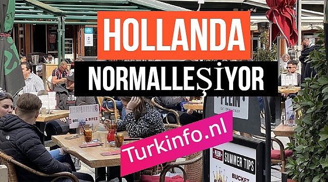 Hollanda normalleşiyor, tedbirler gevşetiliyor, maske yasağı kalkıyor