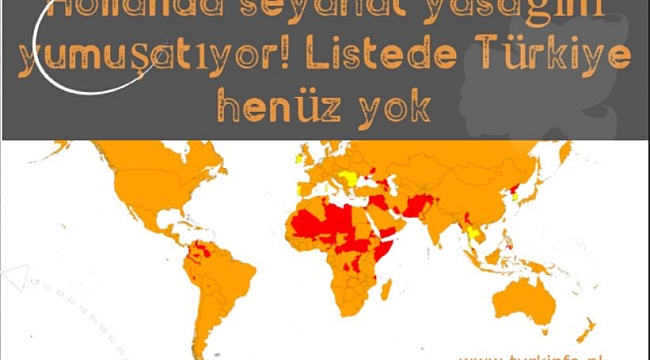 Hollanda seyahat yasağını yumuşatıyor! Listede Türkiye henüz yok