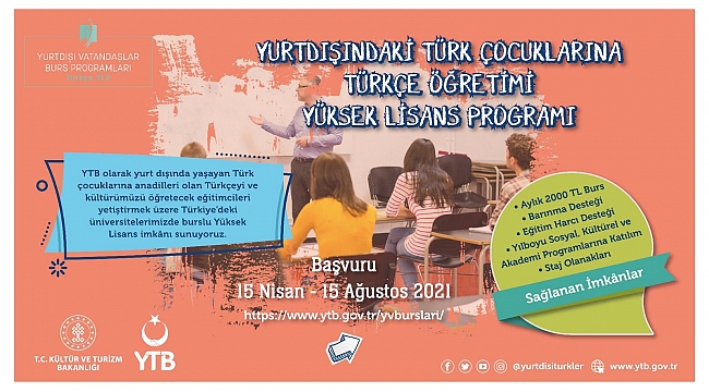 Yurt Dışındaki Türk Çocuklarına Türkçe Öğretimi Yüksek Lisans Programı burs başvurular devam ediyor