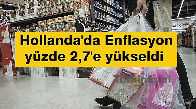 Hollanda'da Enflasyon yüzde 2,7'e yükseldi