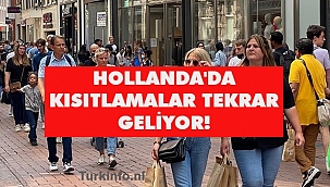 Hollanda'da Kısıtlamalar tekrar geliyor! Yeniden maske ve mesafe yeniden geliyor,