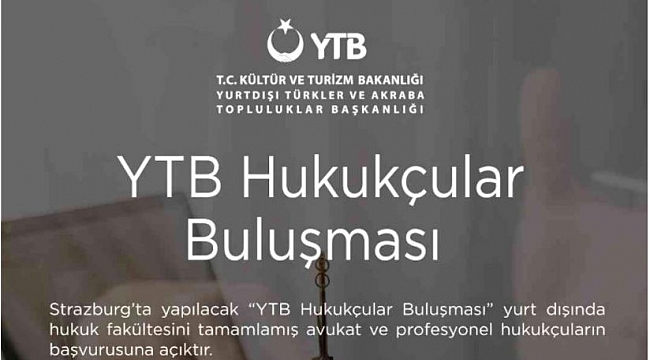 YTB dünyanın dört bir yanındaki hukukçuları Strazburg'da buluşturuyor