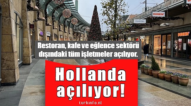 Hollanda kısmen açılıyor