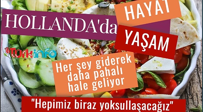 Hollanda'da hayat, Hollanda'da yaşam, Her şey giderek daha pahalı hale geliyor, kaçış yok!