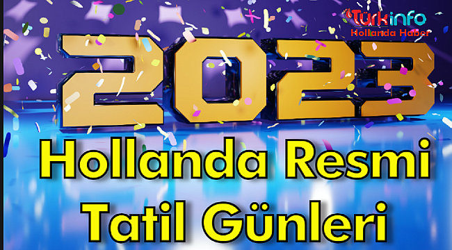 2023 Hollanda Resmi Tatil Günleri, 2023 Yılı tatil ve dini bayram günleri