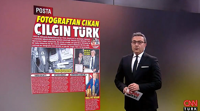 CNN Türk ve Posta Gazetesinde Manşete taşınan Hollanda'daki çılgın Türk