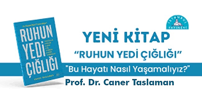 “Bu hayatı nasıl yaşamalıyız?” sorusunun cevabı: RUHUN YEDİ ÇIĞLIĞI - Kitap tanıtım
