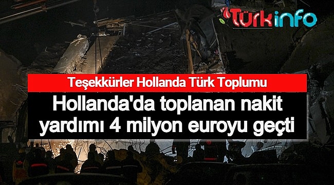 Hollanda'da toplanan yardım 4 milyon euroyu geçti