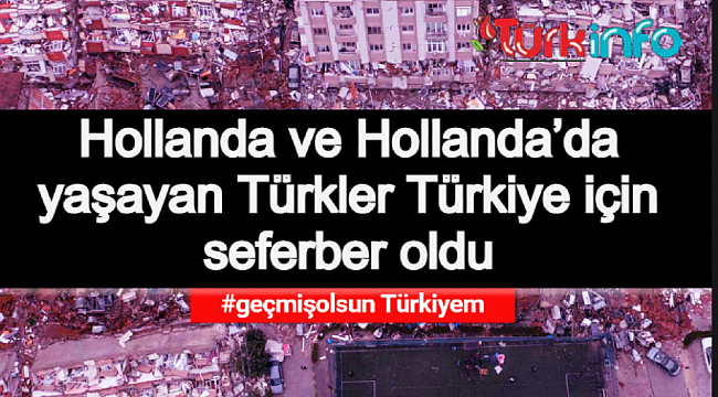 Hollanda ve Hollanda'da yaşayan Türkler Türkiye için seferber oldu