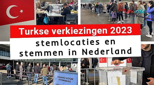 Turkse verkiezingen 2023, stemlocaties  en stemmen in Nederland