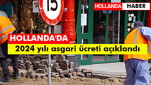 Hollanda'da 2024 yılı asgari ücreti belli oldu