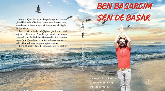 "BEN BAŞARDIM SENDE BAŞARIRSIN: Hollanda'da Bir Antepli Yazarın İlham Verici Hikayesi"