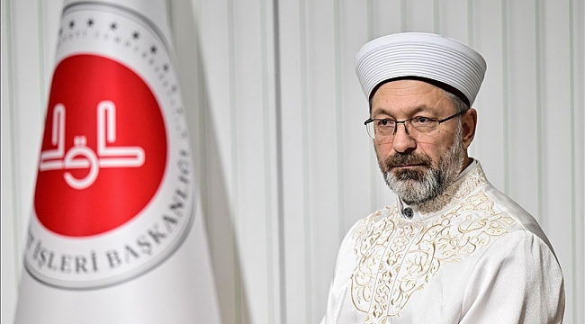 Diyanet İşleri Başkanı Erbaş:Müslümanların en temel sorunu parçalanmışlık