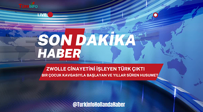 Zwolle'daki Cinayet: Bir Çocuk Kavgasıyla Başlayan ve Yıllar Süren Husumet