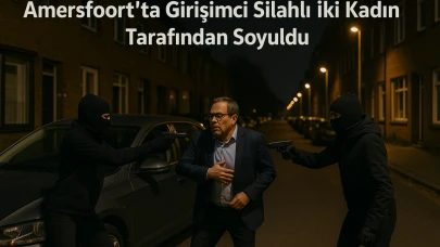 Amersfoort'ta Girişimci Silahlı İki Kadın Tarafından Soyuldu