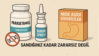 Masum Gibi Görünen İlaçlar: Parasetamol, Burun Spreyi ve Mide Asidi Gidericiler Sandığınız Kadar Zararsız Değil!