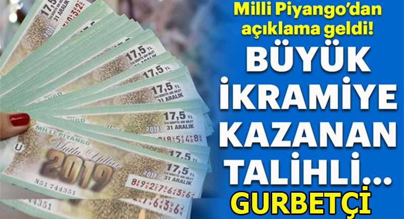 70 milyon liralık büyük ikramiye Gurbetçiye çıktı