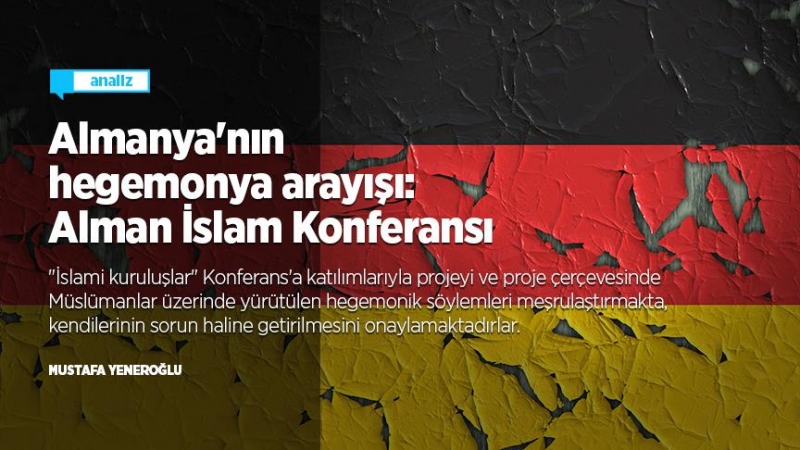 Almanya'nın hegemonya arayışı: Alman İslam Konferansı