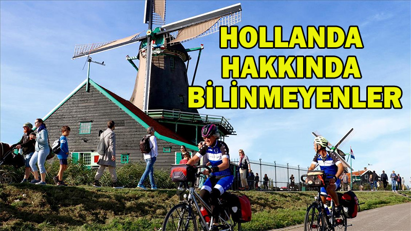 Hollanda hakkında bilinmeyenler, Hollandayı tanıyalım