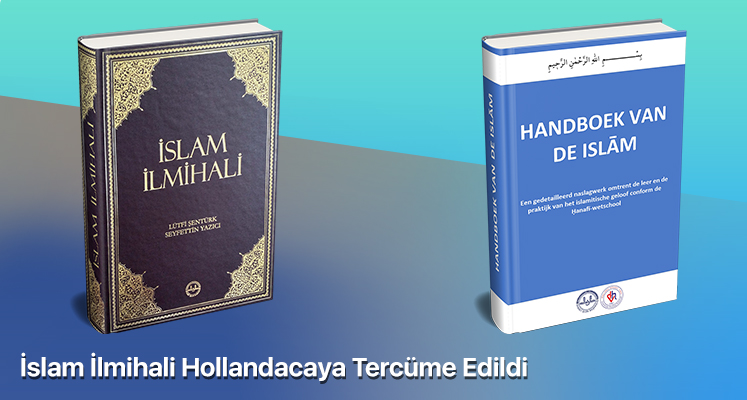 İslam İlmihali Hollandacaya Tercüme Edildi