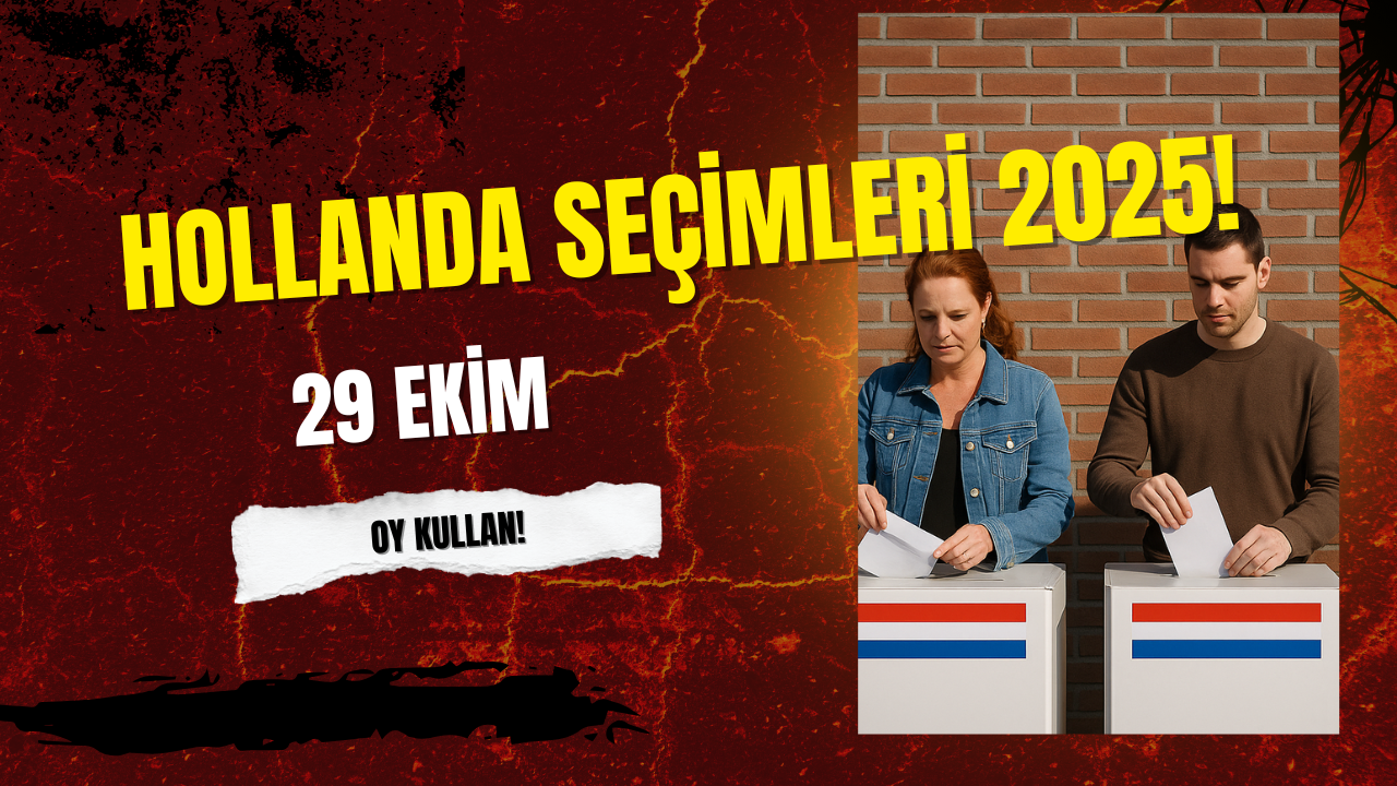 Hollanda 29 Ekim Seçimleri: Türk Toplumu Sandığa Gidiyor