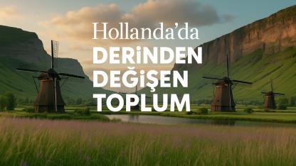 Hollanda’da Sosyal Dönüşümün Yeni Haritası: Konut, Enerji ve Sosyal Dönüşüm