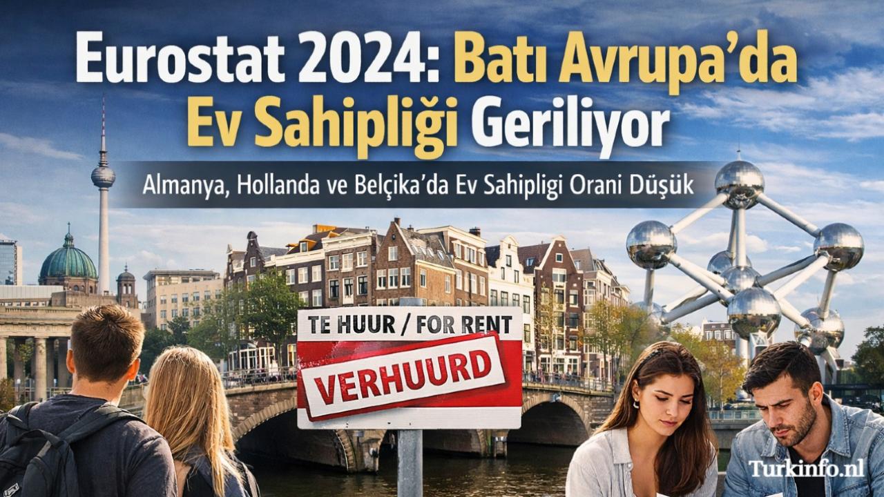 Almanya ve Hollanda’da Ev Sahibi Olmak Zor