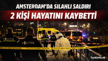 Amsterdam'da Silahlı Saldırı: 2 Kişi Hayatını Kaybetti