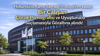 Hollanda’da Eski Savcılık Çalışanı Çocuk Pornografisi Davasında Hakim Karşısında