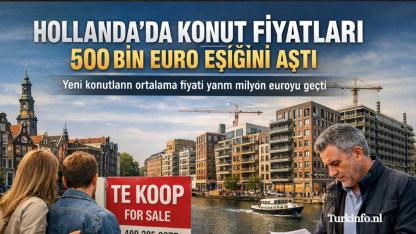 Hollanda’da Konut Fiyatları 500 Bin Euro Sınırını Aştı