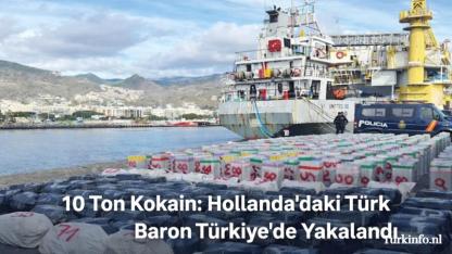 Kanarya Adaları’ndaki 10 Ton Kokain Dosyası: Hollanda’da Yaşayan Türk Baron Türkiye’de Yakalandı
