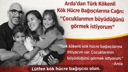 Arda’dan Türk Kökenli Kök Hücre Bağışçılarına Çağrı: “Çocuklarımın Büyüdüğünü Görmek İstiyorum”