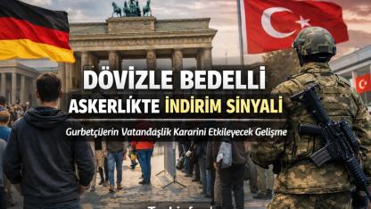 Dövizle Bedelli Askerlikte İndirim Sinyali: Gurbetçileri Etkileyecek Yeni Düzenleme