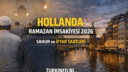 Hollanda İftar Vakti 2026 Hollanda İmsakiye, En Güncel ve Detaylı 2026 Ramazan Rehberi (Şehir Şehir)