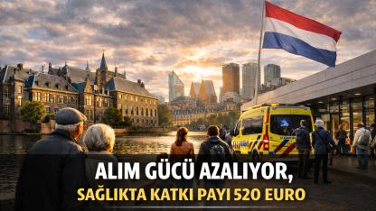 Hollanda’da ALIM GÜCÜ Geriliyor, Sağlıkta Katkı Payı 520 Euro’ya Çıkıyor