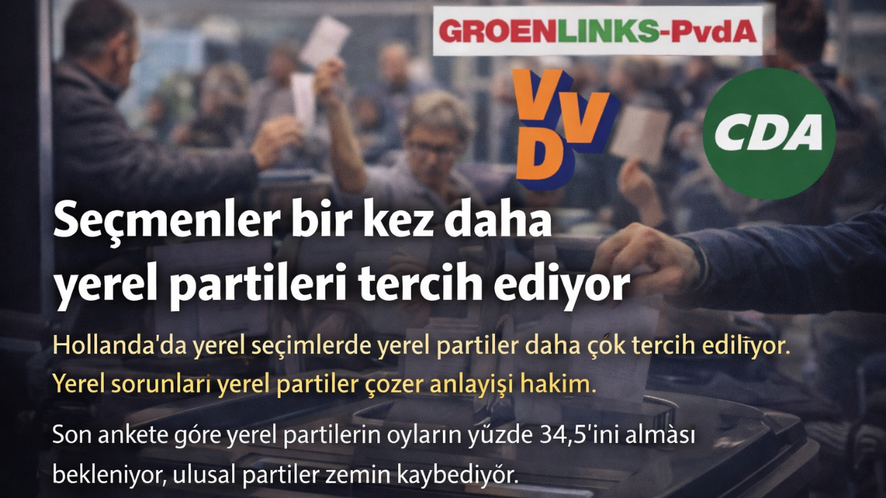 Hollanda’da Yerel Seçimlerde Dikkat Çeken Trend: Yerel Partiler Güçleniyor