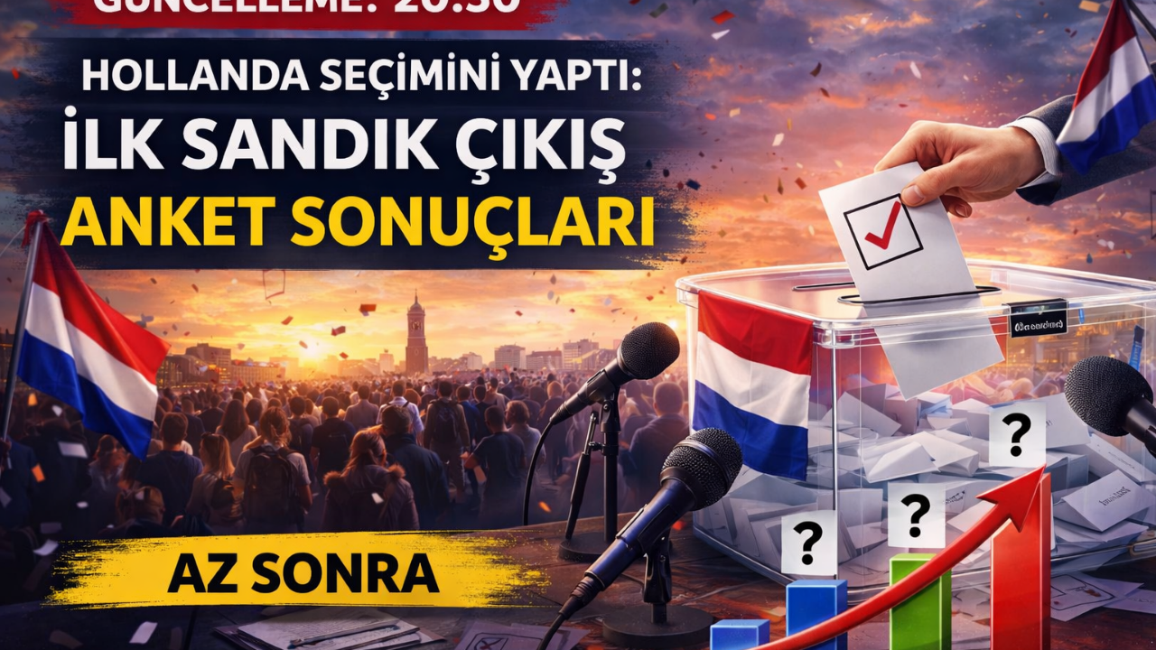 Hollanda Seçimini Yaptı: İlk Sandık Çıkış Anket Sonuçları Az Sonra