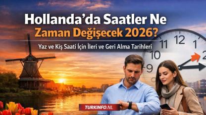 Hollanda’da Saatler Ne Zaman Alınacak? 2026 Güncel Rehber (Kesin Tarihler & Saat Farkı)