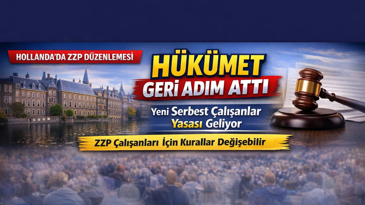 Hollanda’da ZZP Düzenlemesinde Geri Adım: Yeni Serbest Çalışanlar Yasası Hazırlanıyor