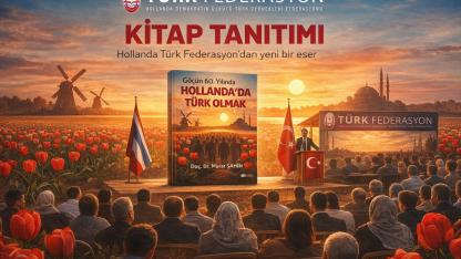 Hollanda’da Türk Göçünün 60 Yılı Kitapla Anlatılıyor